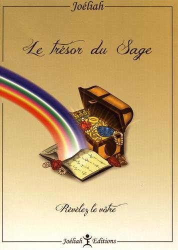 Le trésor du Sage : Enseignements pour révéler le vôtre !
