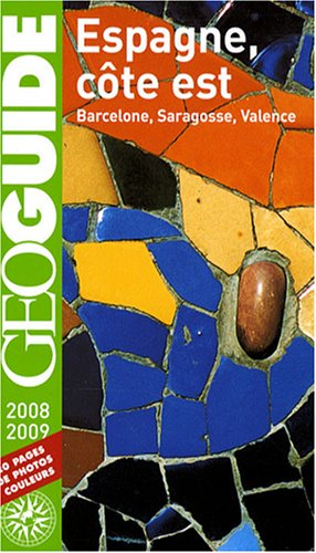 Espagne, côte est : Barcelone, Saragosse, Valence : 2008-2009