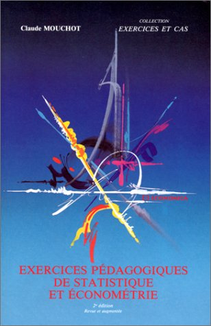 Exercices pédagogiques de statistique et économétrie