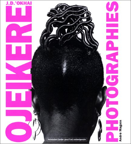 J.D. 'Okhai Ojeikere, photographs : catalogue de l'exposition, Fondation Cartier pour l'art contempo