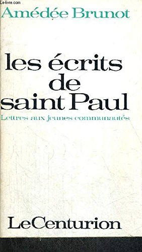 les Écrits de saint paul : lettres aux jeunes communautés