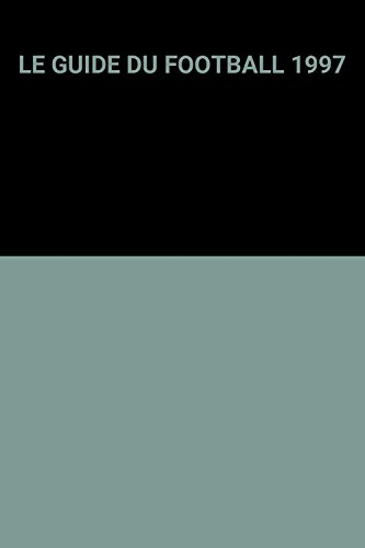 le guide du football 1997