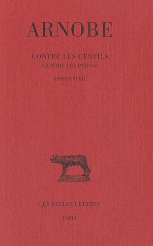 Contre les gentils : contre les païens. Vol. 6. Livres VI-VII