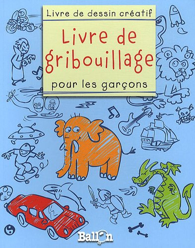 Livre de gribouillage pour les garçons : bleu