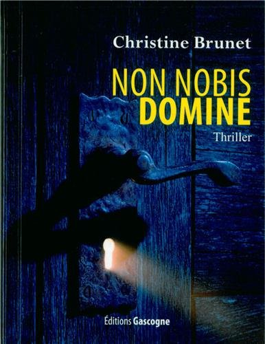 Non nobis domine : thriller