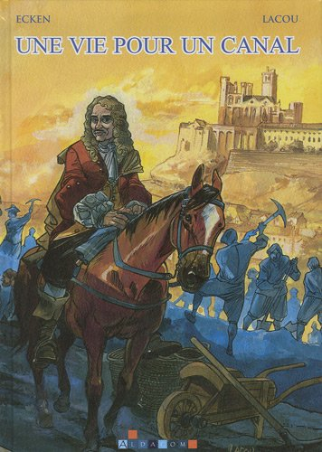 Une vie pour un canal