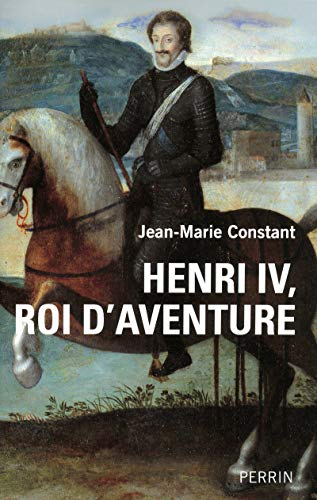 henri iv, roi d'aventure