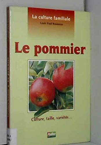 Le pommier : culture, taille, variétés