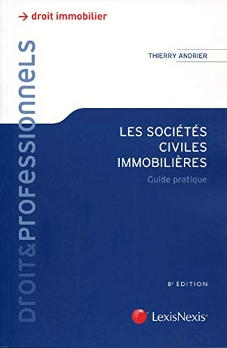 Les sociétés civiles immobilières : guide pratique