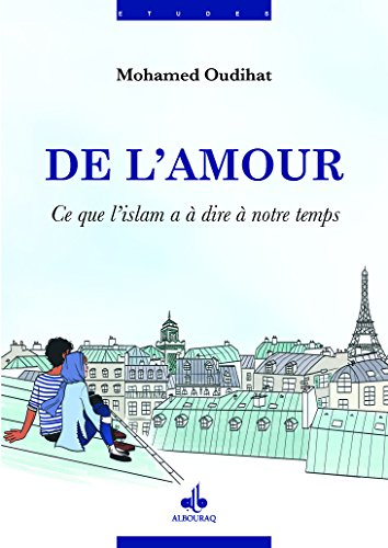 De l'amour : ce que l'islam a à dire à notre temps