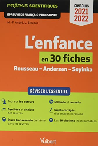 L'enfance en 30 fiches, Rousseau, Andersen, Soyinka : prépas scientifiques, épreuve de français phil