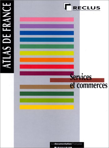 Atlas de France. Vol. 10. Services et commerces