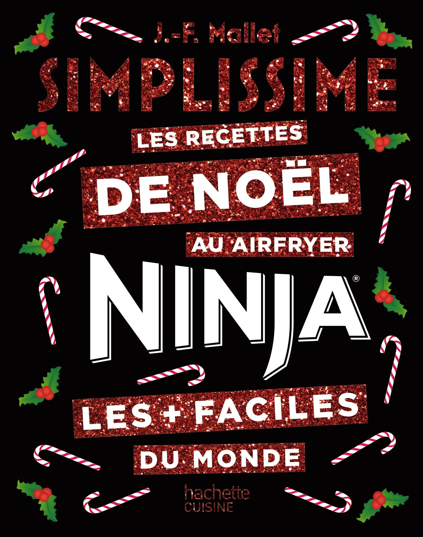 Simplissime : Ninja : recettes de Noël à l'airfryer