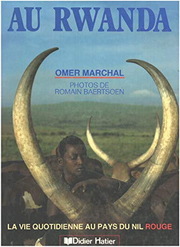 au rwanda: la vie quotidienne au pays du nil rouge