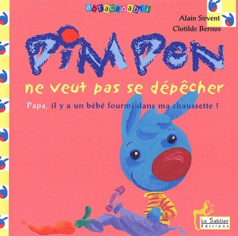 Pimpon ne veut pas se dépêcher