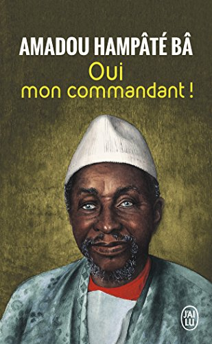 Mémoires. Vol. 2. Oui mon commandant ! : témoignage