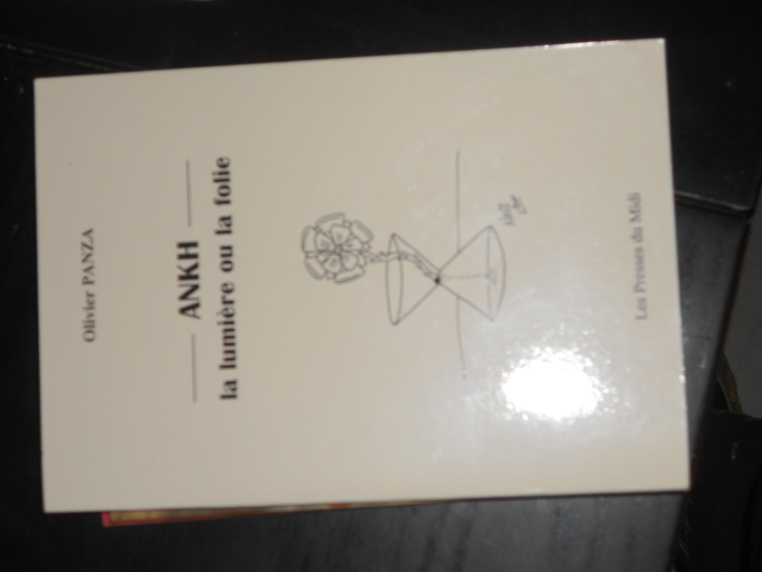 Ankh : la lumière ou la folie