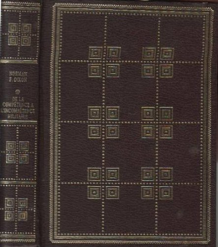 de la compétence à l'incompétence militaire : un essai psychologique (dossiers du temps présent)