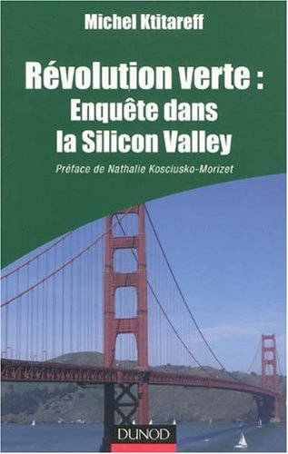 Révolution verte : enquête dans la Silicon Valley