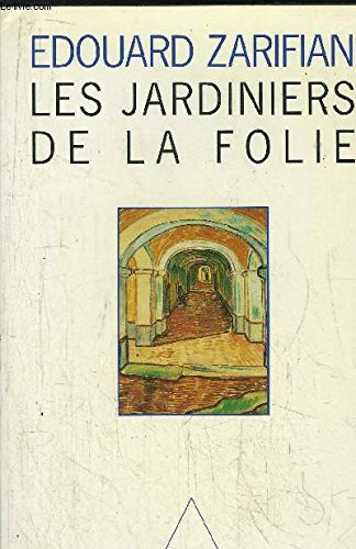 Les Jardiniers de la folie