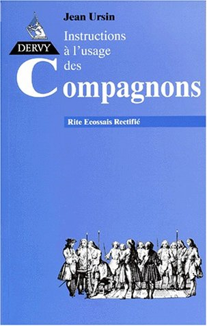Instructions à l'usage des Compagnons au rite écossais rectifié