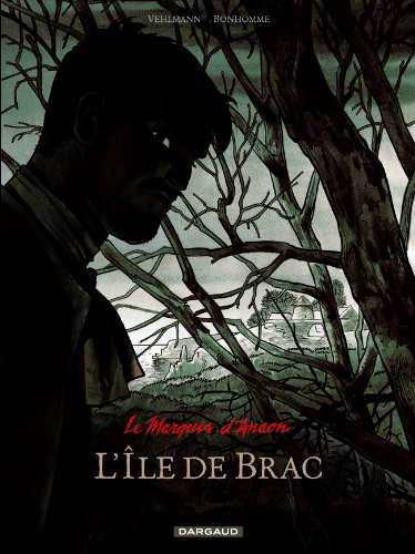 Le marquis d'Anaon. Vol. 1. L'île de Brac