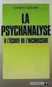 La Psychanalyse : à l'écoute de l'inconscient