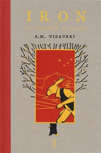 Iron ou La guerre d'après