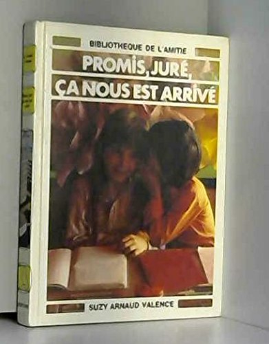 Promis, juré ça nous est arrivé