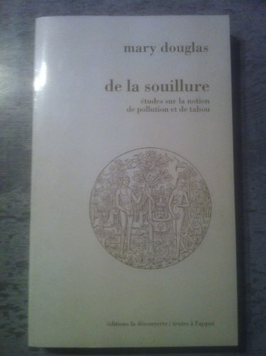 De la souillure : essai sur les notions de pollution et de tabou