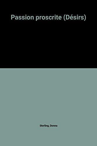 Passion proscrite