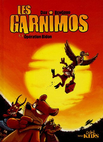 Les garnimos. Vol. 1. Opération bidon