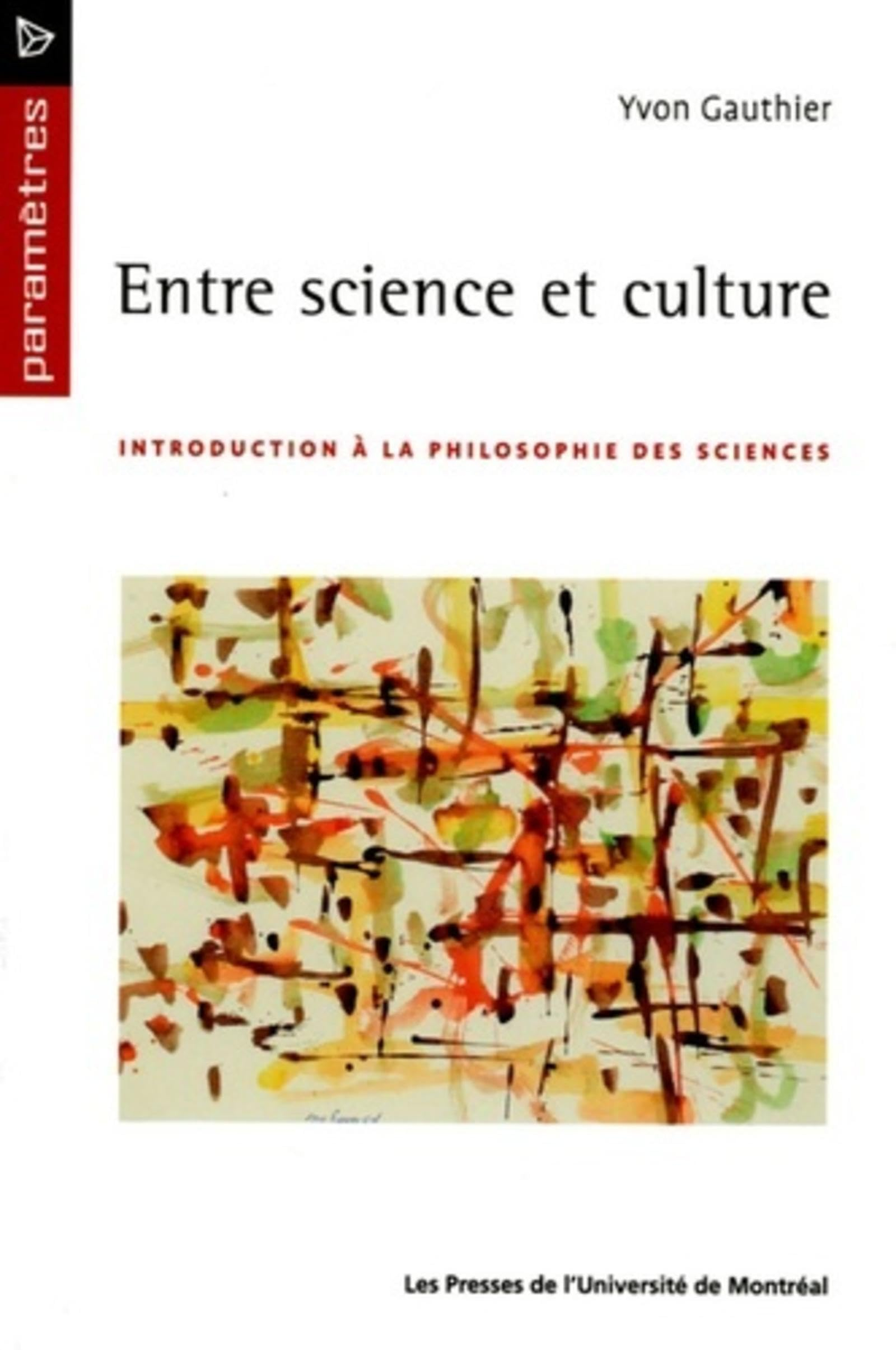 Entre science et culture : introduction à la philosophie des sciences