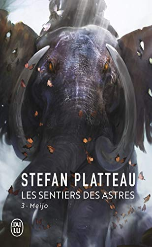 Les sentiers des astres. Vol. 3. Meijo