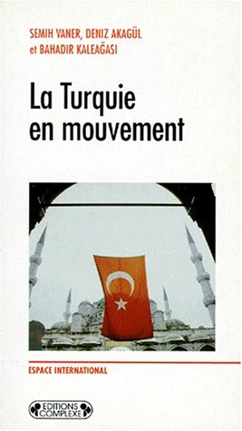 La Turquie en mouvement