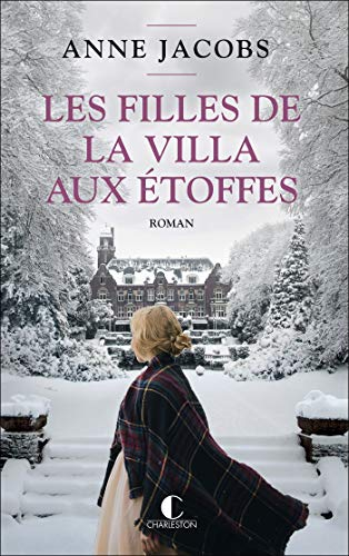 Les filles de la villa aux étoffes : tome 2