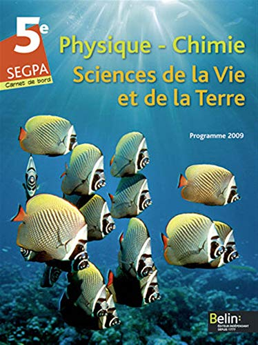 Physique chimie, sciences de la vie et de la Terre 5e SEGPA : programme 2009