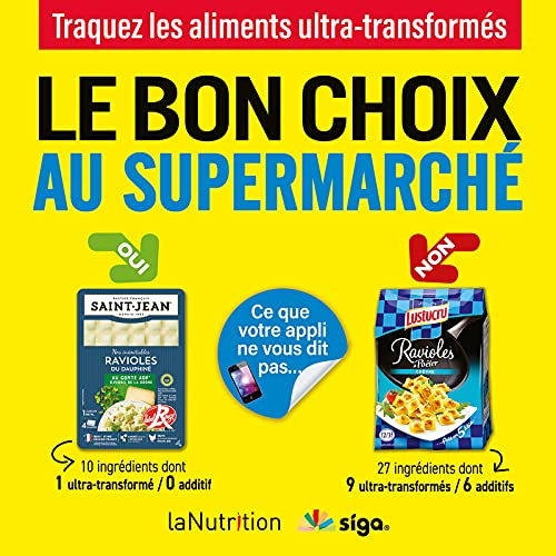 Le bon choix au supermarché : traquez les aliments ultra-transformés