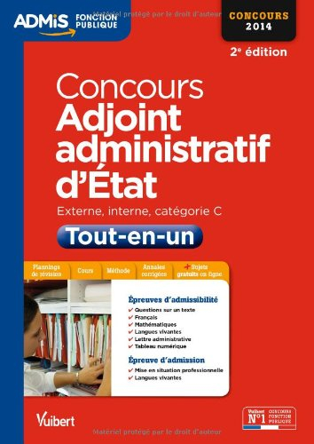 Concours adjoint administratif d'Etat : épreuves écrites et orales : externe, interne, catégorie C, 