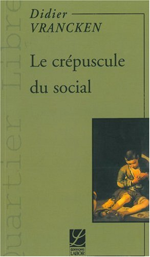 Le crépuscule du social
