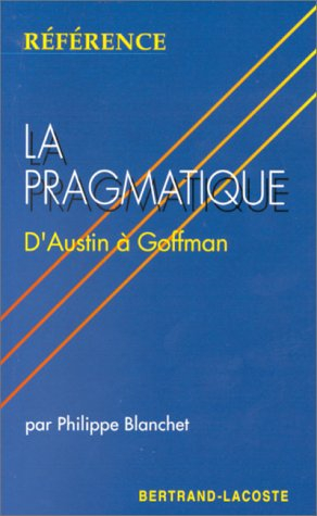 La pragmatique d'Austin à Goffman