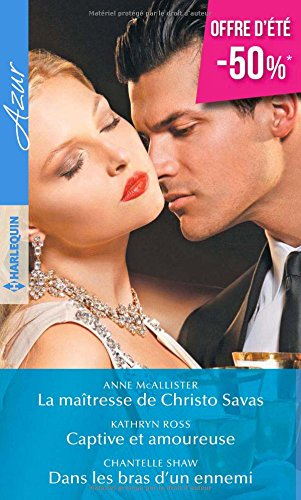 La maîtresse de Christo Savas. Captive et amoureuse. Dans les bras d'un ennemi