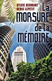 La morsure de la memoire