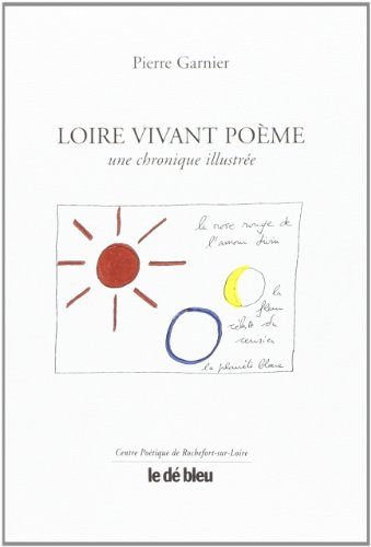 Loire vivant poème : une chronique illustrée