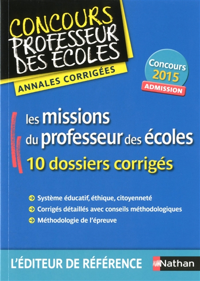 Les missions du professeur des écoles : admission : annales corrigées, concours 2015