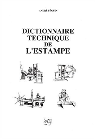 Dictionnaire technique de l'estampe