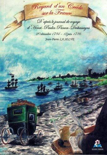 regard d'un créole sur la france : d'après le petit journal des époques pour servir à ma mémoire, 17