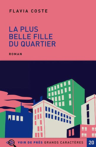 La plus belle fille du quartier