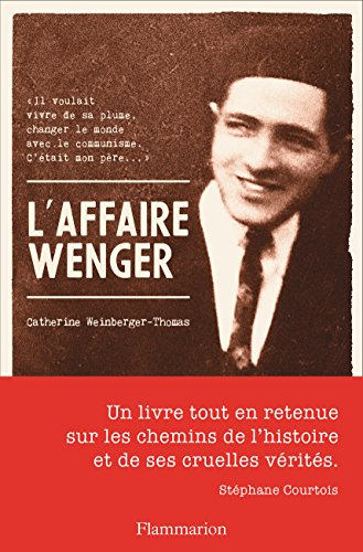 L'affaire Wenger : récit