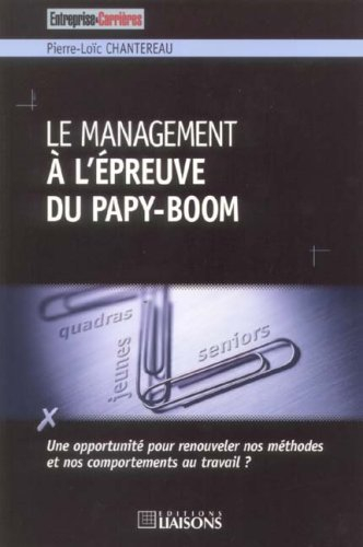 Le management à l'épreuve du papy-boom